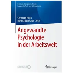 Angewandte Psychologie in der Arbeitswelt, Fachbücher von Christoph Negri, Daniela Eberhardt