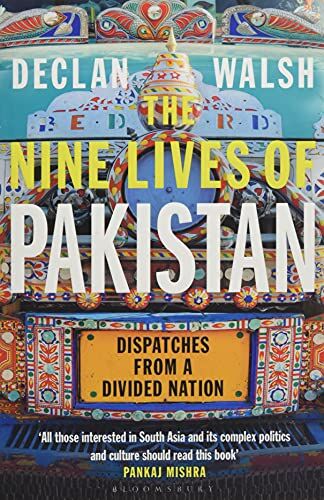 Declan Walsh - The Nine Lives of Pakistan: Dispatches from a Divided Nation - Preis vom 15.10.2026 23:06:25 h