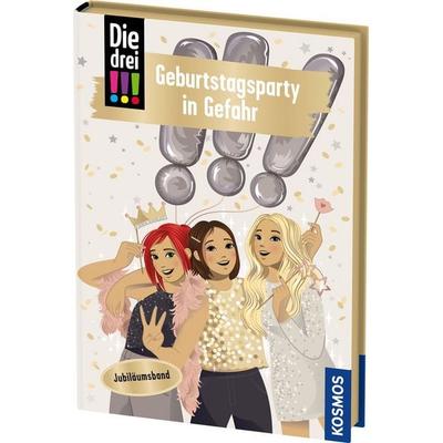 Die drei !!!, 117, Geburtstagsparty in Gefahr, Gebundene Ausgabe von Ann-Katrin Heger, Kosmos, 978-3-440-18148-5