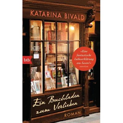 Ein Buchladen zum Verlieben, Taschenbuch von Katarina Bivald, btb, 978-3-442-71392-9