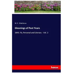 Gleanings of Past Years, Belletristik von W. E. Gladstone