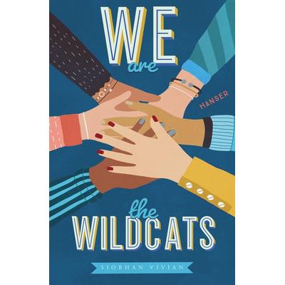 We are the Wildcats, Taschenbuch von Siobhan Vivian, Carl Hanser