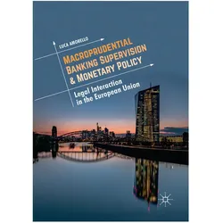 Macroprudential Banking Supervision & Monetary Policy, Fachbücher von Luca Amorello