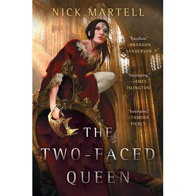 The Two-Faced Queen, Taschenbuch von Nick Martell, S&S/Saga Press, 978-1-5344-3782-1
