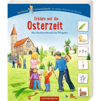 Erkläre mir die Osterzeit, Gebundene Ausgabe von Ingmar Wendland, Coppenrath