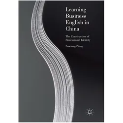 Learning Business English in China, Fachbücher von Zuocheng Zhang