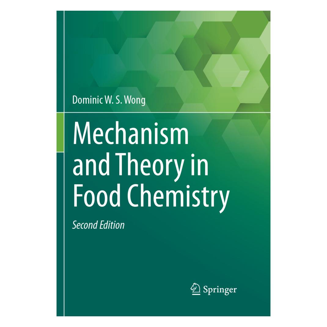 Springer Mechanism and Theory in Food Chemistry, Second Edition (Englisch, Softcover, Dominic W.S. Wong) (56053037)