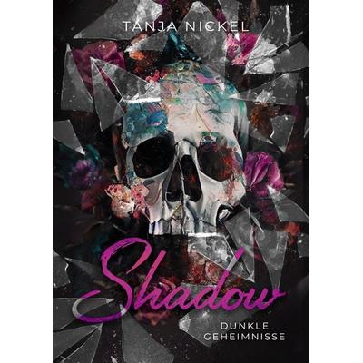 Shadow, Taschenbuch von Tanja Nickel, Kampenwand, 978-3-9866021-1-6