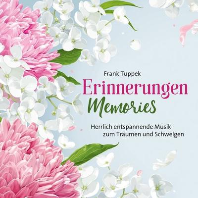 Erinnerungen/Memories - Frank Tuppek, CD, 9783957664082