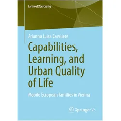 Capabilities, Learning, and Urban Quality of Life, Fachbücher von Arianna Luisa Cavaliere