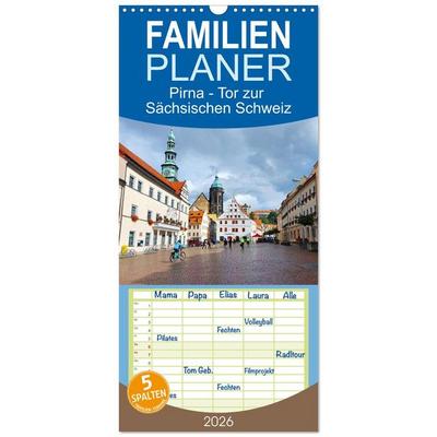 Familienplaner 2026 - Pirna - Tor zur Sächsischen Schweiz mit 5 Spalten (Wandkalender, 21 x 45 cm) CALVENDO