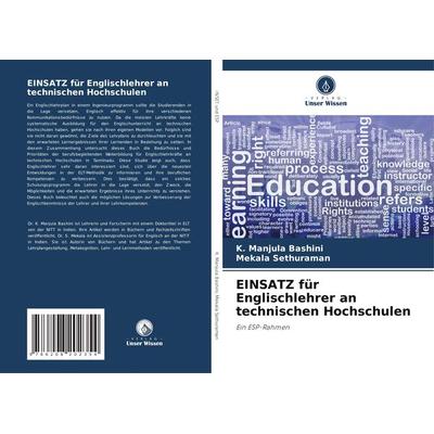 EINSATZ für Englischlehrer an technischen Hochschulen, Taschenbuch von K. Manjula Bashini,Mekala Sethuraman, Verlag Unser Wissen, 978-620-8-20235-4