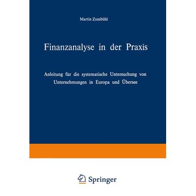 Finanzanalyse in der Praxis, Taschenbuch von Martin Zumbühl, Betriebswirtschaftlicher Verlag Gabler, 978-3-409-16142-8