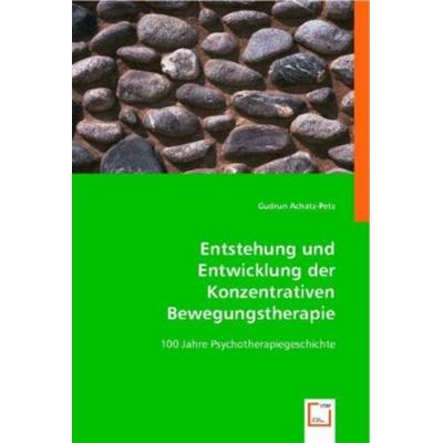 Achatz-Petz, G: Entstehung und Entwicklung der Konzentrative, Taschenbuch von Gudrun Achatz-Petz, VDM, 978-3-639-00339-0