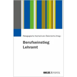Der Berufseinstieg von Lehrpersonen in, Fachbücher von Pädagogische Hochschulen Österreichs