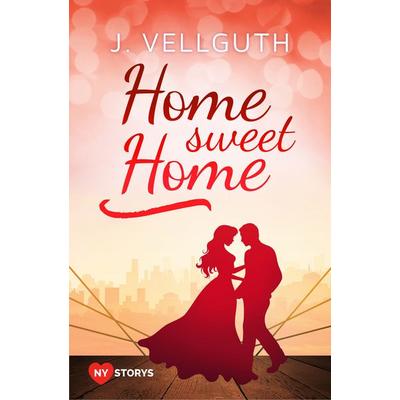 Home Sweet Home, Taschenbuch von J. Vellguth, BoD – Books on Demand