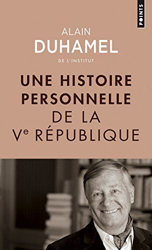 Alain Duhamel - Une histoire personnelle de la Ve République - Preis vom 11.10.2026 03:10:56 h