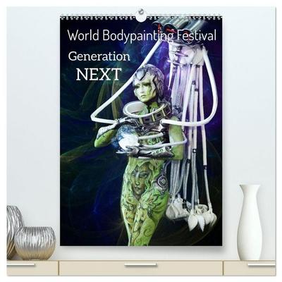 World Bodypainting Festival: Generation NEXT (hochwertiger Premium Wandkalender 2027 DIN A2 hoch), Kunstdruck in Hochglanz