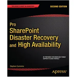 Pro SharePoint Disaster Recovery and High Availability, Fachbücher von Stephen Cummins