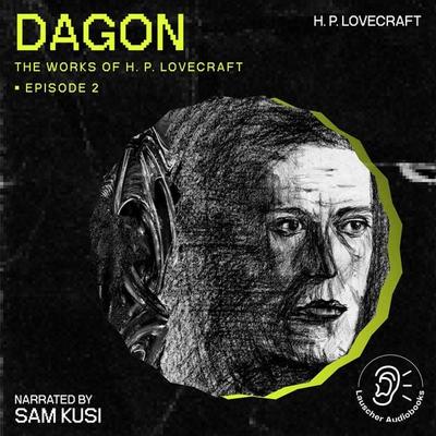 Dagon (The Work of H. P. Lovecraft, Episode 2) - Howard Ph. Lovecraft, Audio, 9783711905321