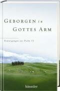 Max Lucado - Geborgen in Gottes Arm: Ermutigungen aus Psalm 23 - Preis vom 15.10.2026 23:06:25 h