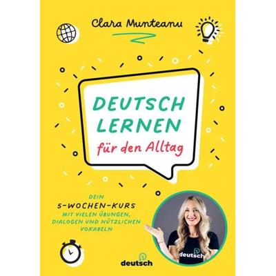 Deutsch lernen für den Alltag, Taschenbuch von Clara Munteanu, Yuna, 978-3-517-30323-9