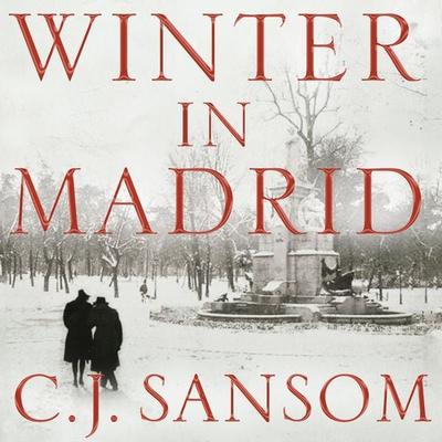 Winter in Madrid - C. J. Sansom, Audio, 9781529024166