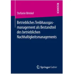 Betriebliches Treibhausgasmanagement als Bestandteil des betrieblichen Nachhaltigkeitsmanagements, Fachbücher von Stefanie Brinkel