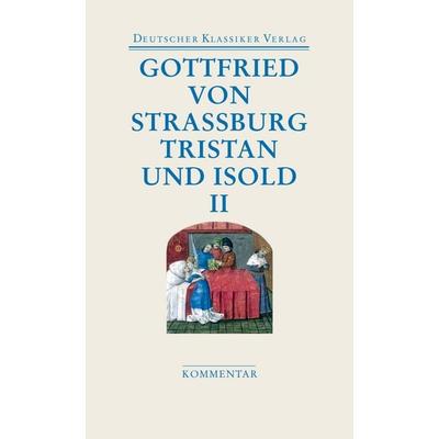 Tristan und Isold (2 Bde.), Set von Gottfried Strassburg, Deutscher Klassiker Verlag, 978-3-618-68053-6