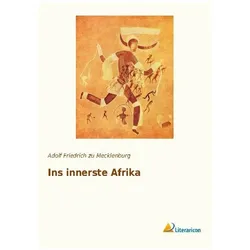 Ins innerste Afrika, Ratgeber von Adolf Friedrich zu Mecklenburg
