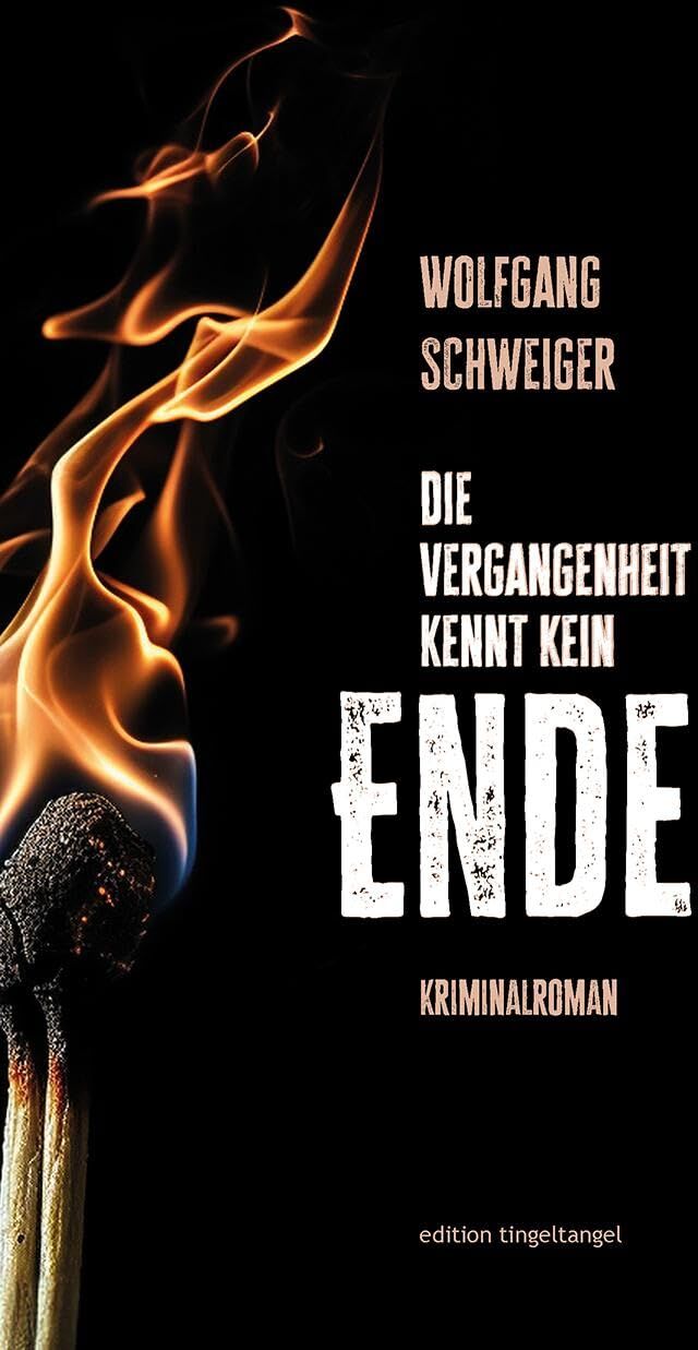 Wolfgang Schweiger - Die Vergangenheit kennt kein Ende: Kriminalroman - Preis vom 09.10.2026 07:28:09 h