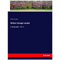 Walter Savage Landor, Belletristik von John Forster