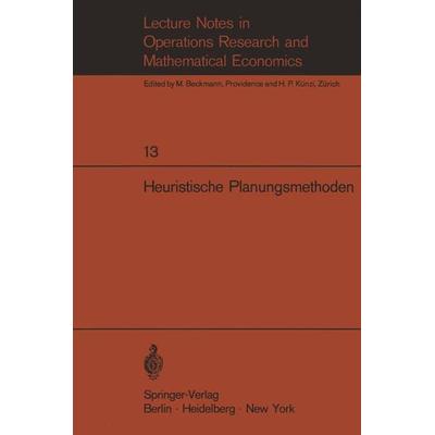 Heuristische Planungsmethoden, Taschenbuch von , Springer Berlin, 978-3-540-04636-3