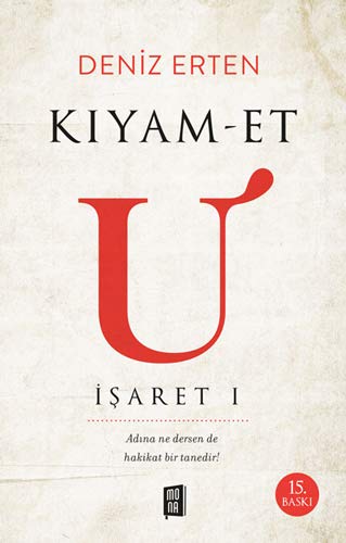 Deniz Erten - Kiyam-et U: Isaret 1: Adına Ne Dersen De Hakikat Bir Tanedir! - Preis vom 10.10.2026 11:48:34 h