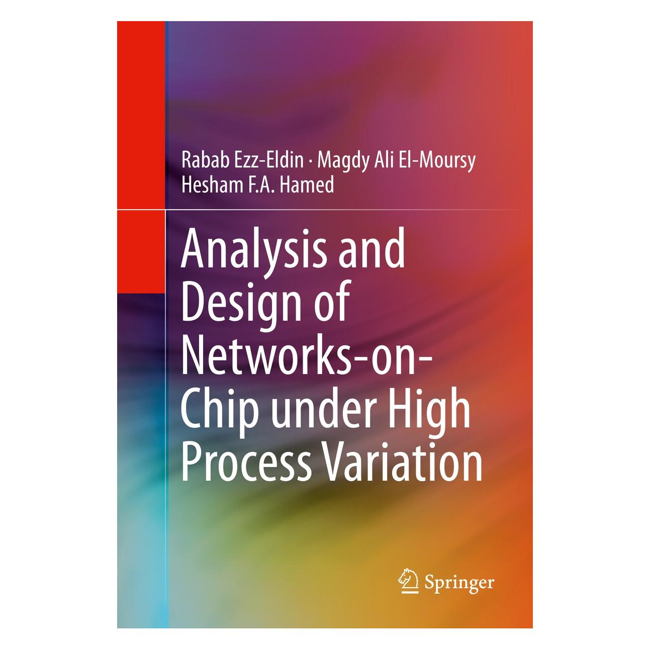 Springer Ezz-Eldin:Analysis and Design of Networ (Englisch, Hardcover, Hesham F. A. Hamed, Magdy Ali El-Moursy, Rabab Ezz-Eldin) (9783319257648)