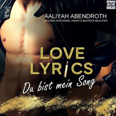 Love Lyrics – Du bist mein Song - Aaliyah Abendroth, Audio, 9783987475481