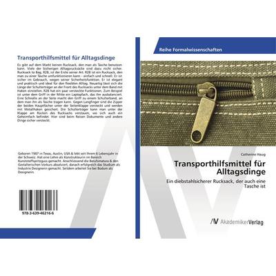Transporthilfsmittel für Alltagsdinge, Taschenbuch von Catherine Haug, AV Akademikerverlag, 978-3-639-46216-6