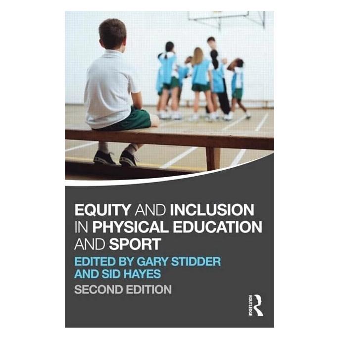 Taylor & Francis Equity and Inclusion in Physical Education and Sport (Englisch, Gary Stidder, Sid Hayes) (42008901)