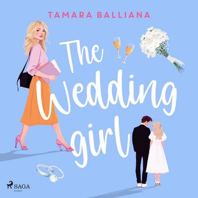 The Wedding Planner, Tome 1 – The wedding girl - Tamara Balliana, Audio, 9788727274591