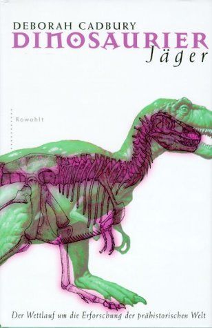 Deborah Cadbury - Dinosaurierjäger - Preis vom 04.10.2026 03:51:26 h