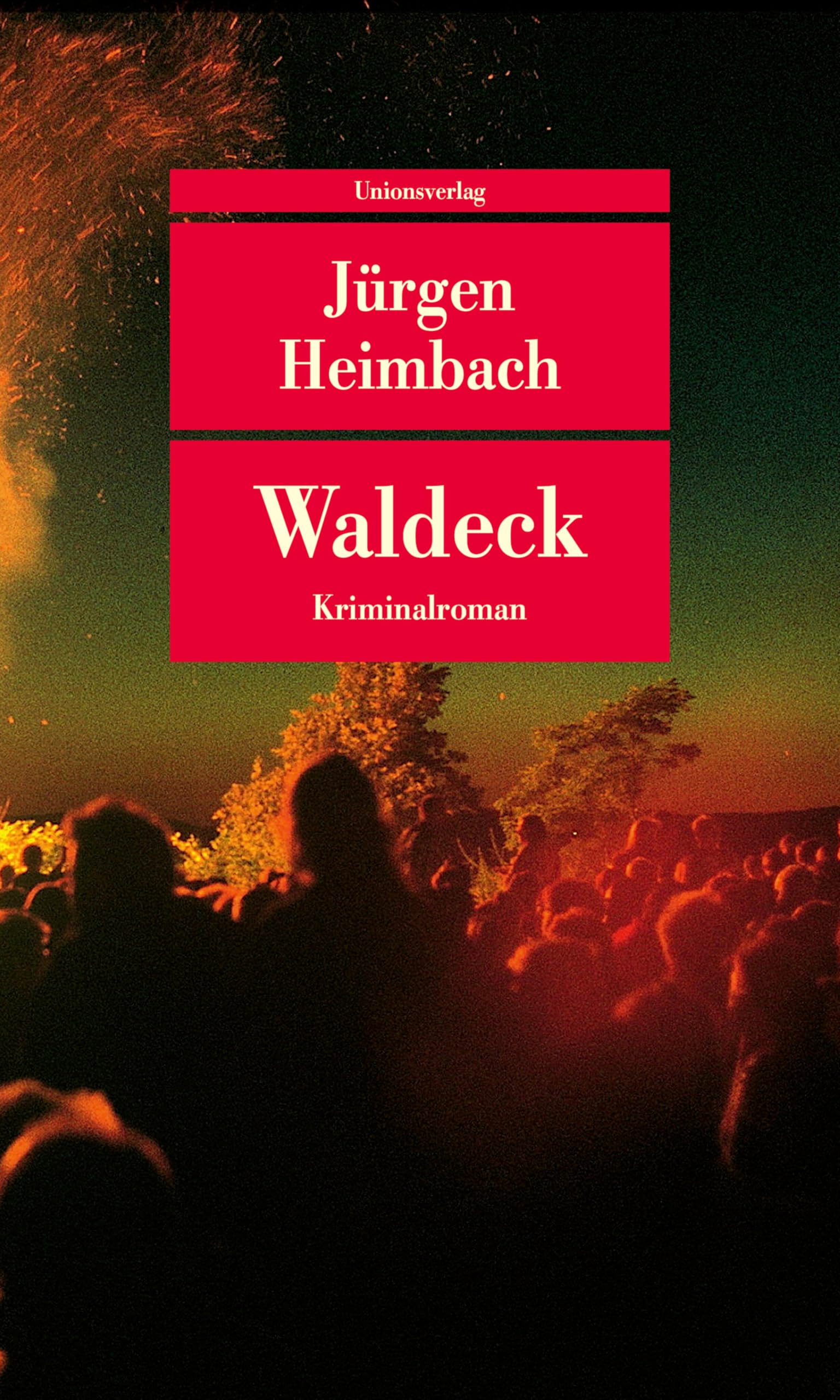Jürgen Heimbach - Waldeck: Kriminalroman (Unionsverlag Taschenbücher) - Preis vom 04.10.2026 03:51:26 h