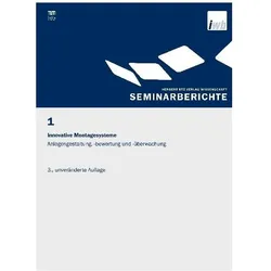Innovative Montagesysteme - Anlagengestaltung, -bewertung und -überwachung, Fachbücher von Joachim Milberg, Gunther Reinhart