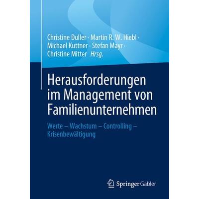 Herausforderungen im Management von Familienunternehmen, Taschenbuch von , Springer Fachmedien Wiesbaden GmbH, 978-3-658-41977-6