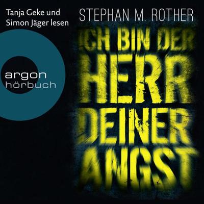 Ich bin der Herr deiner Angst - Stephan M. Rother, Audio, 9783732411672