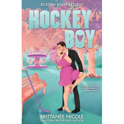Hockey Boy, Taschenbuch von Brittanée Nicole, Podium Publishing