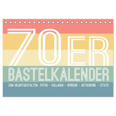 70er Jahre Bastelkalender - DIY Kreativ-Kalender zum Selbstgestalten (Tischkalender 2027 DIN A5 quer), CALVENDO Monatskalender