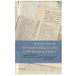 »Niemand ist fähig das alles in Worten auszudrücken«, Fachbücher von Dominique Schröder