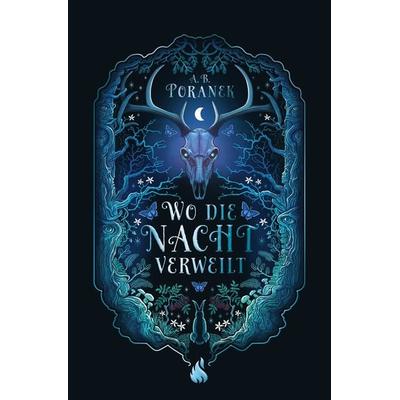 Wo die Nacht verweilt, Taschenbuch von A. B. Poranek, Arctis ein Imprint der Atrium Verlag AG, 978-3-03880-261-7