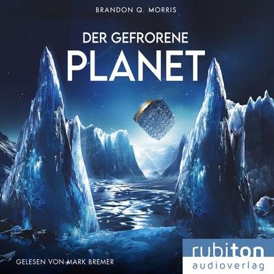 Der gefrorene Planet - , Audio, 9783987151668