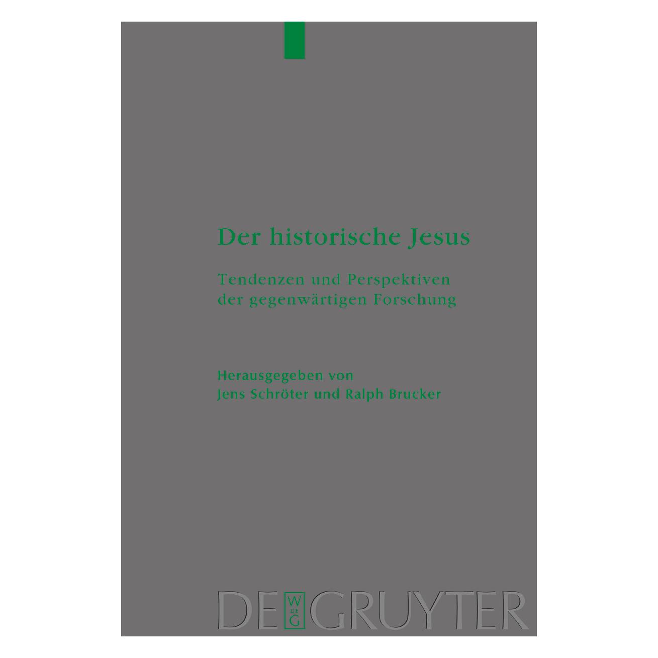 De Gruyter Historische Jesus (Deutsch, Hardcover, Jens Schröter, Ralph Brucker) (67765949)